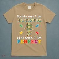 Society Says I Am Autistic God Says I Am Perfect Autism Love T-Shirt thumb 5