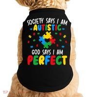 Society Says I Am Autistic God Says I Am Perfect Autism Doggie Tank thumb 0