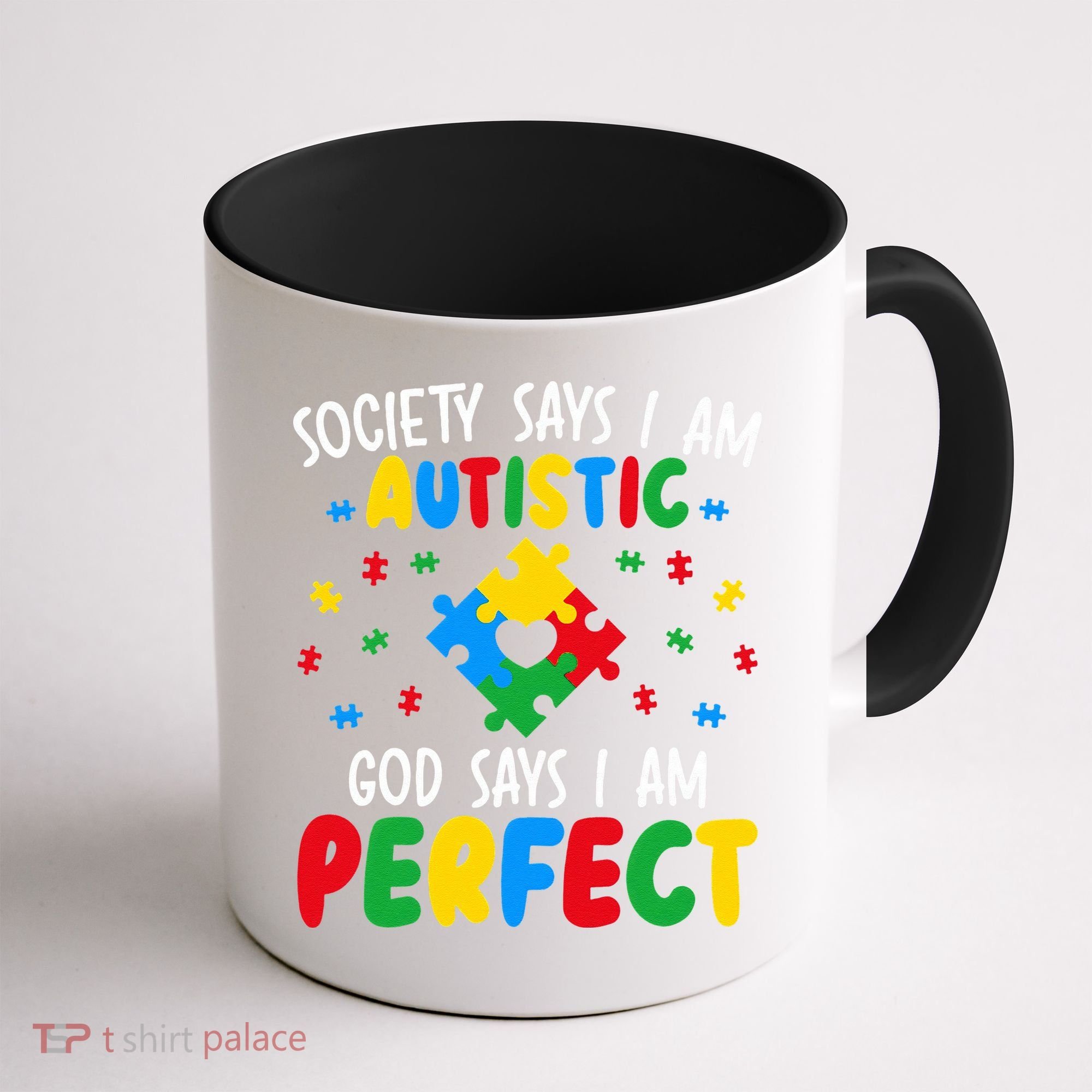 Society Says I Am Autistic God Says I Am Perfect Autism Coffee Mug