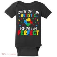 Society Says I Am Autistic God Says I Am Perfect Autism Baby Bodysuit thumb 0