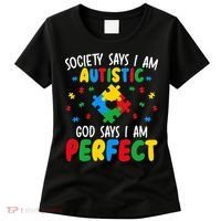 Society Says I Am Autistic God Says I Am Perfect Autism Women's T-Shirt thumb 0