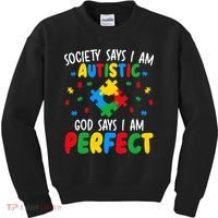 Society Says I Am Autistic God Says I Am Perfect Autism Kids Sweatshirt thumb 0