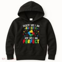 Society Says I Am Autistic God Says I Am Perfect Autism Kids Hoodie thumb 0