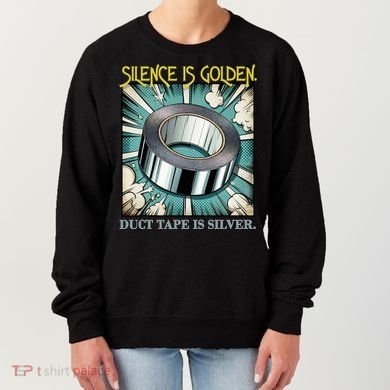 Snarky Silence is Golden  Women's Sweatshirt