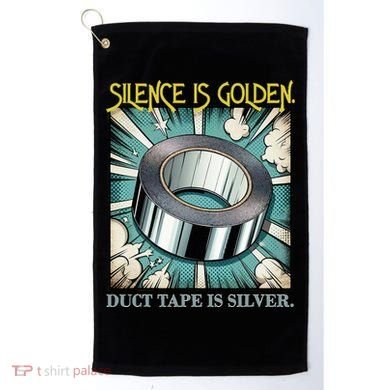 Snarky Silence is Golden  Golf Towel