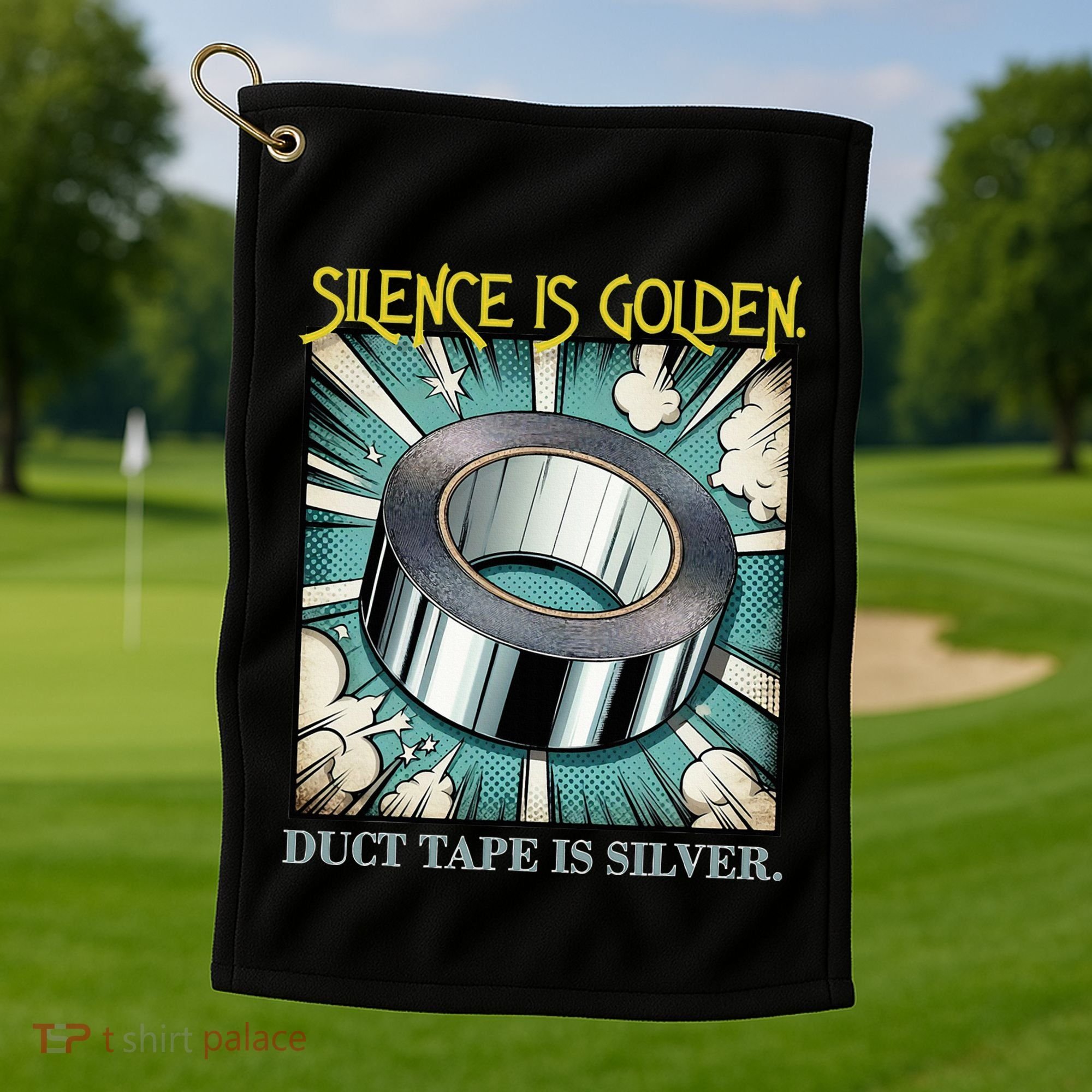 Snarky Silence is Golden  Golf Towel