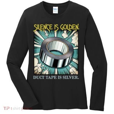 Snarky Silence is Golden  Women's Long Sleeve Shirt