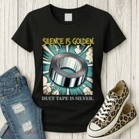 Snarky Silence is Golden  Women's T-Shirt thumb 3