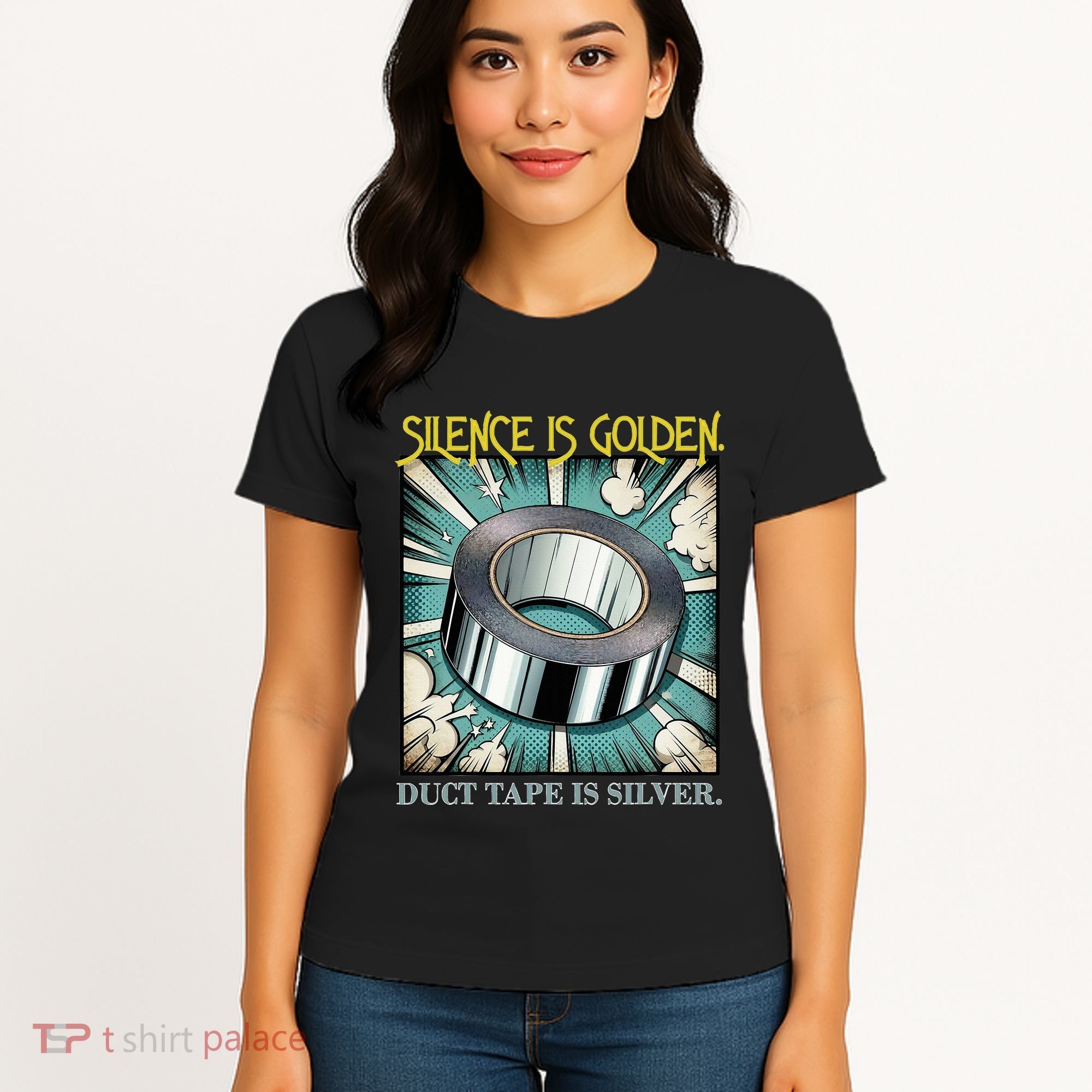 Snarky Silence is Golden  Women's T-Shirt