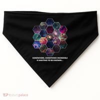 Somewhere Something Incredible Is Waiting To Be Known USA-Made Doggie Bandana thumb 0