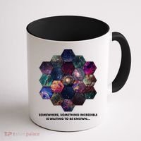 Somewhere Something Incredible Is Waiting To Be Known Coffee Mug thumb 1