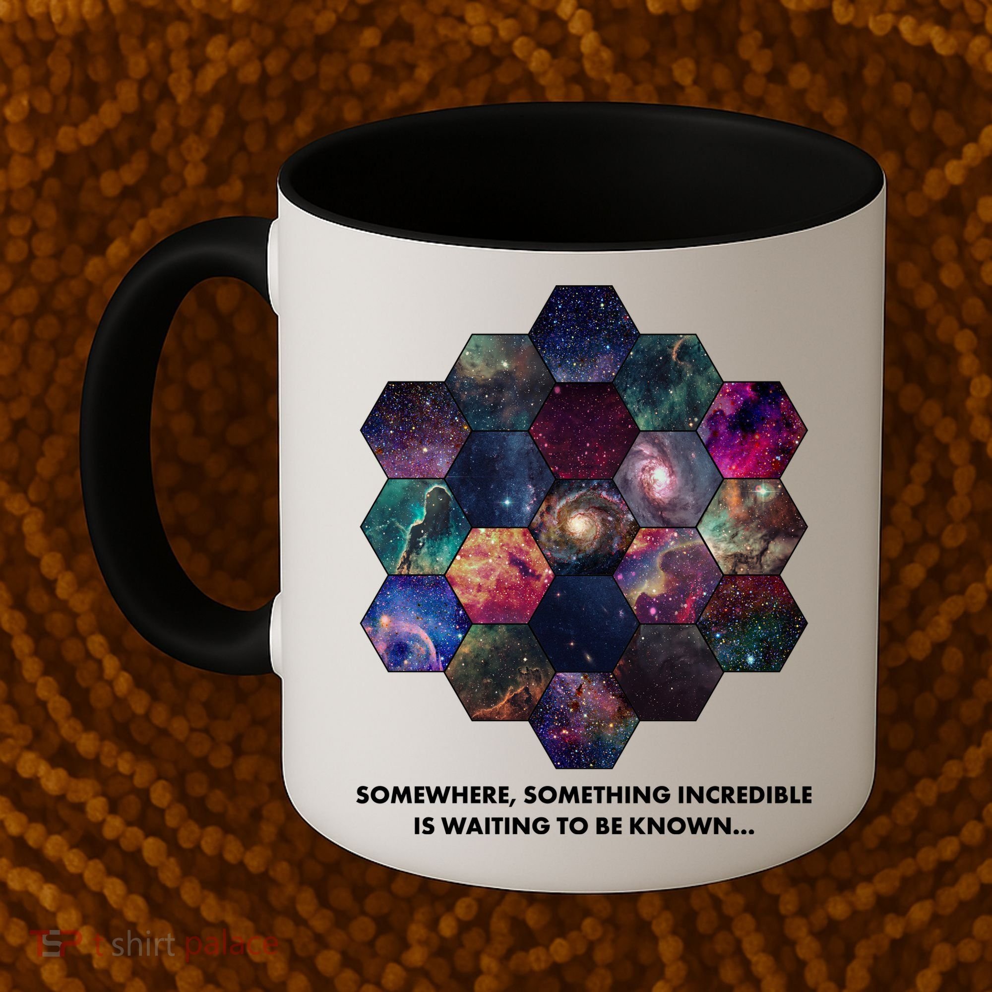 Somewhere Something Incredible Is Waiting To Be Known Coffee Mug