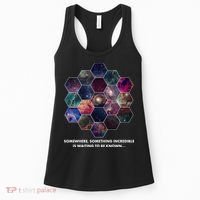 Somewhere Something Incredible Is Waiting To Be Known Women's Tank Top thumb 0