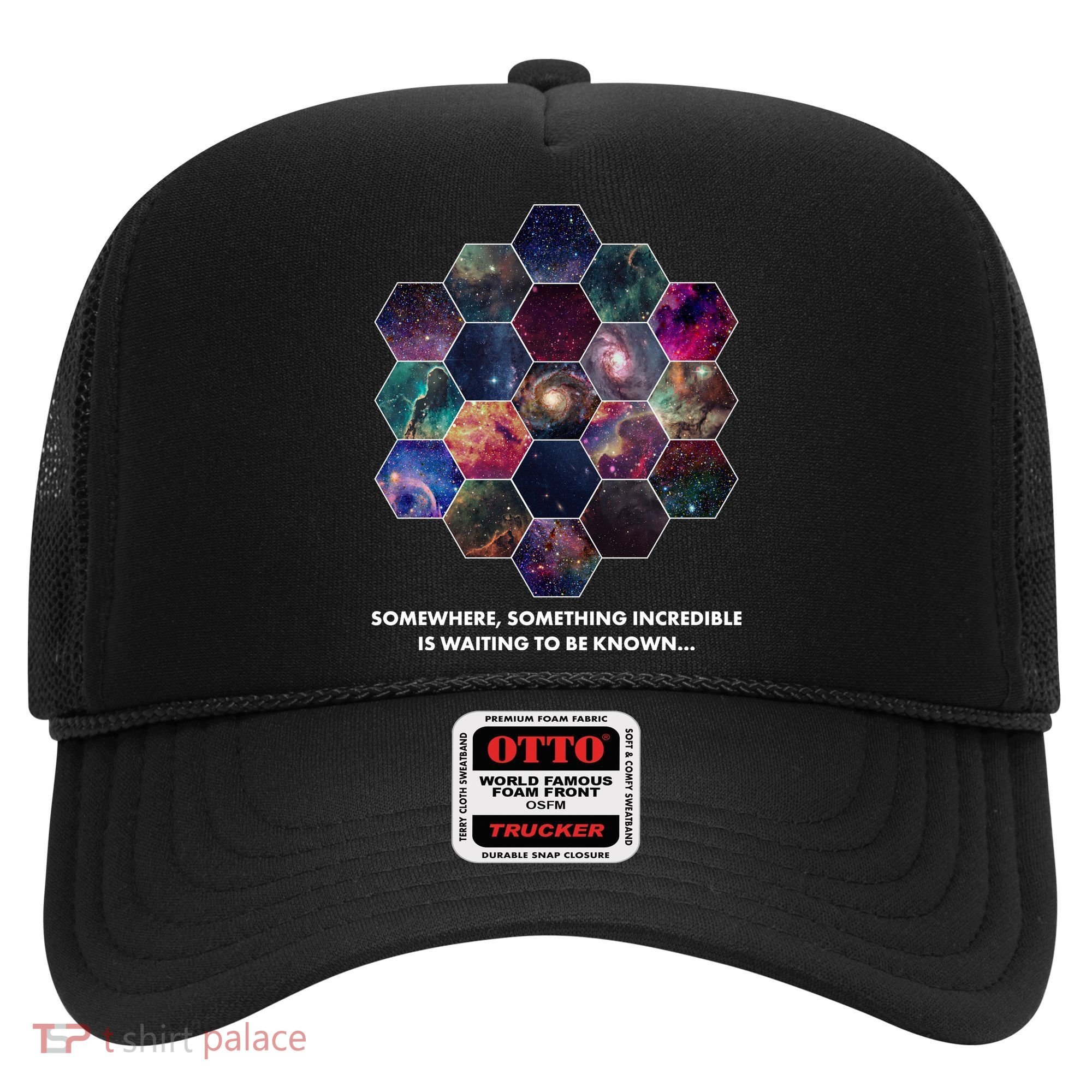 Somewhere Something Incredible Is Waiting To Be Known Hat