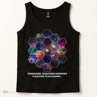 Somewhere Something Incredible Is Waiting To Be Known Tank Top thumb 2