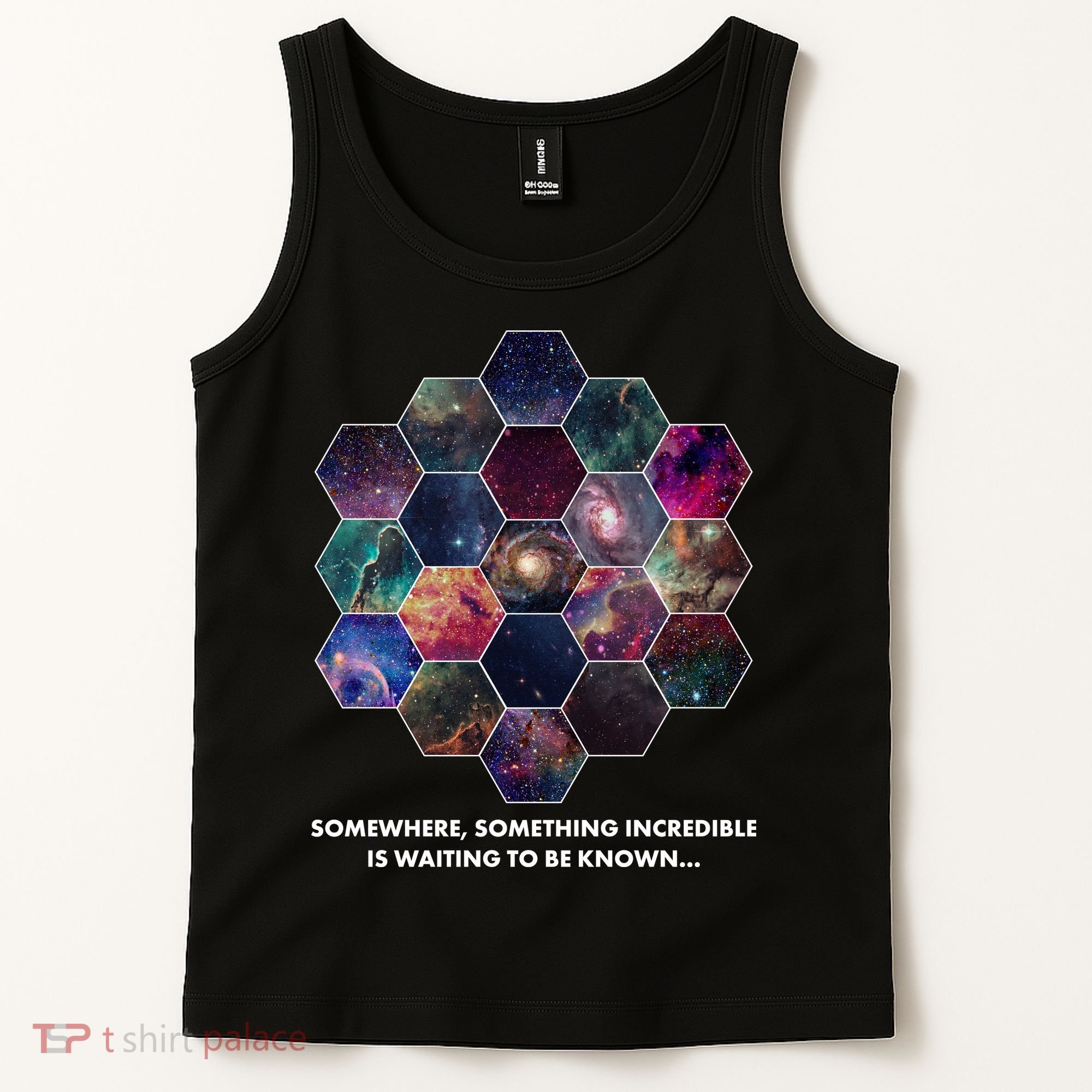 Somewhere Something Incredible Is Waiting To Be Known Tank Top