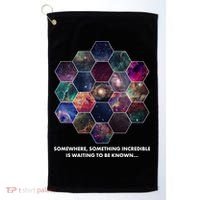 Somewhere Something Incredible Is Waiting To Be Known Golf Towel thumb 0