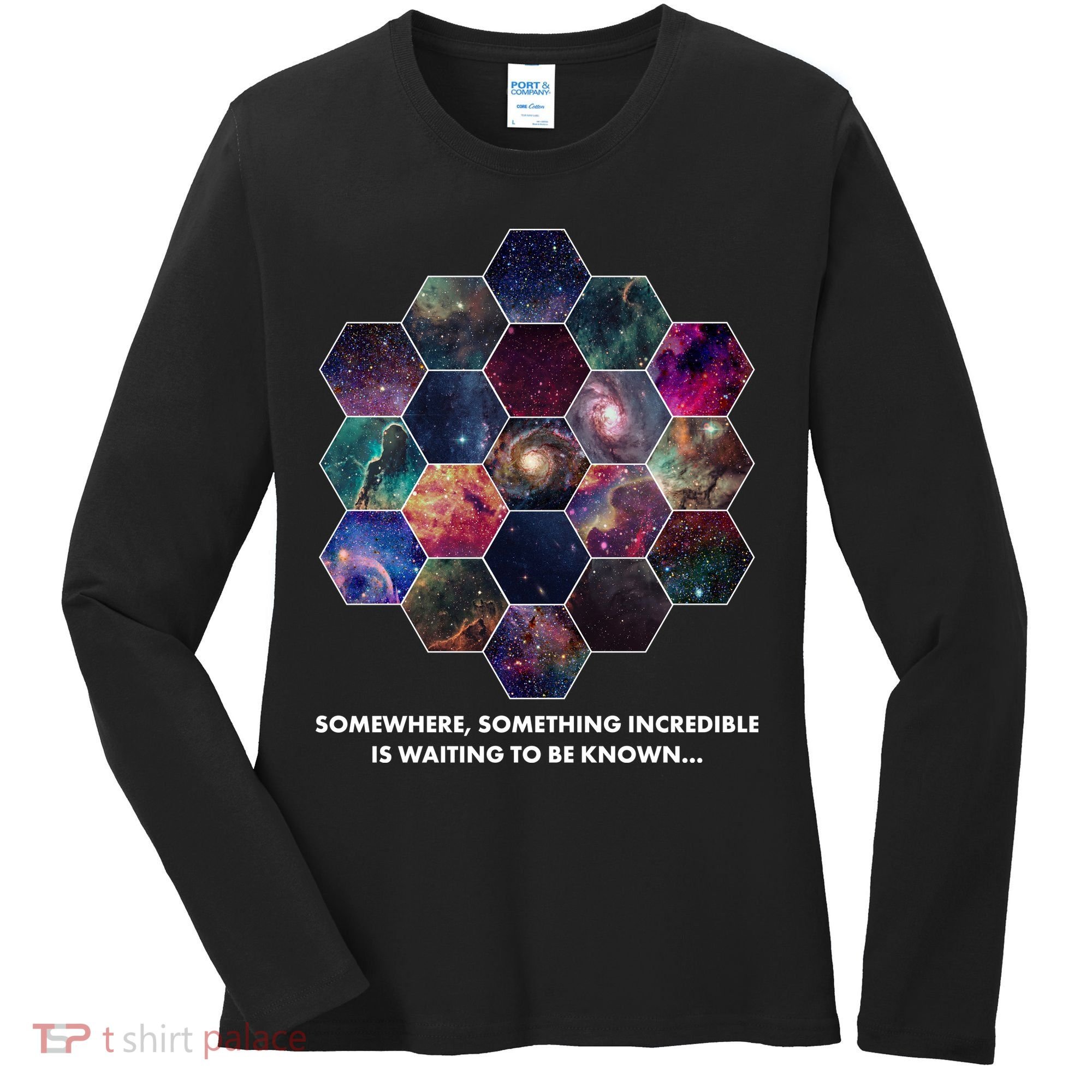 Somewhere Something Incredible Is Waiting To Be Known Women's Long Sleeve Shirt