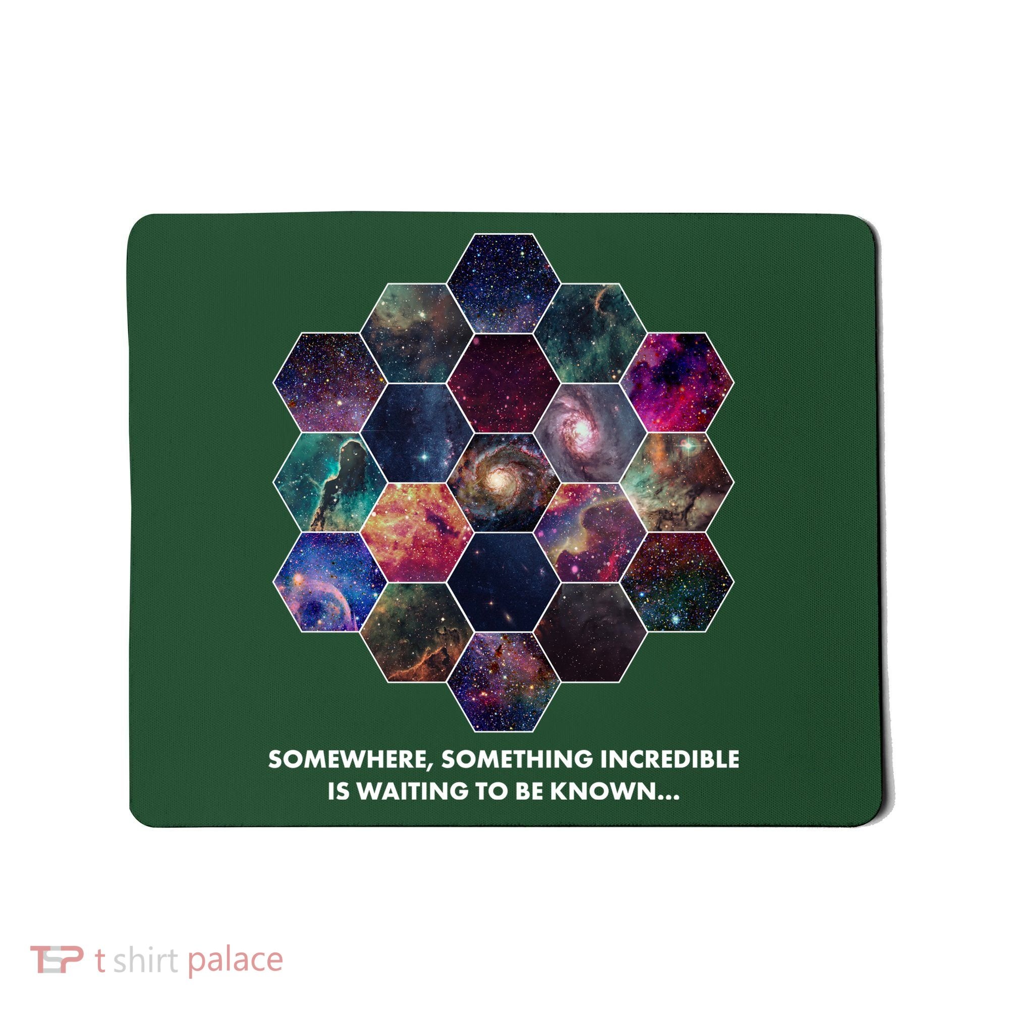 Somewhere Something Incredible Is Waiting To Be Known Mousepad