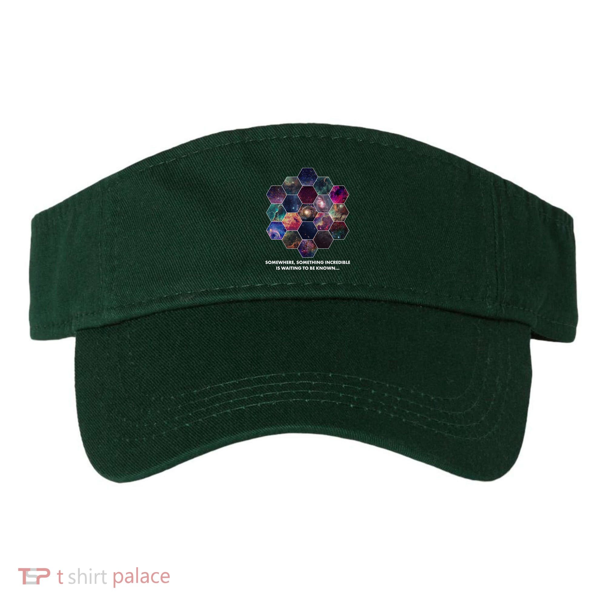 Somewhere Something Incredible Is Waiting To Be Known Visor