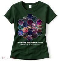 Somewhere Something Incredible Is Waiting To Be Known Women's T-Shirt thumb 0