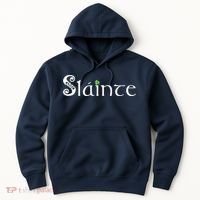 Slainte, Sláinte Irish Cheers, Health, St Patrick's Day Hoodie thumb 0