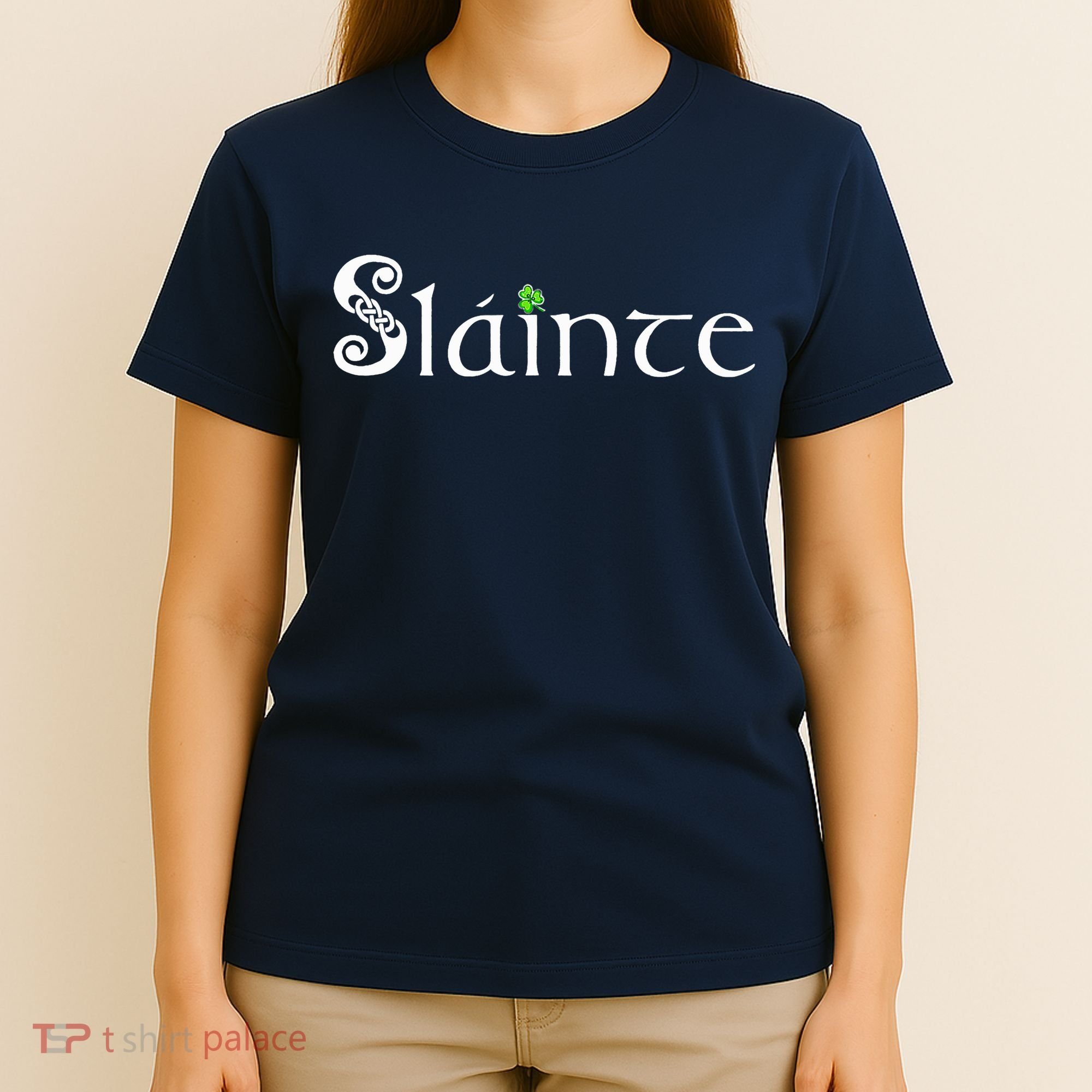 Slainte, Sláinte Irish Cheers, Health, St Patrick's Day T-Shirt