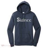 Slainte, Sláinte Irish Cheers, Health, St Patrick's Day Women's Hoodie thumb 0