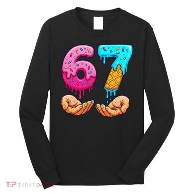 Six Seven Ice Cream Drip 67 Hands Meme 6-7 Long Sleeve Shirt