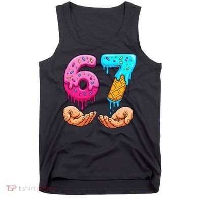 Six Seven Ice Cream Drip 67 Hands Meme 6-7 Tank Top