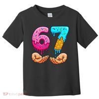 Six Seven Ice Cream Drip 67 Hands Meme 6-7 Toddler T-Shirt thumb 0