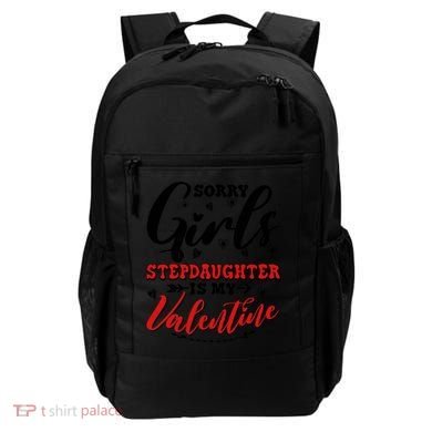 Sorry Stepdaughter Is My Valentines Day Gift Backpack
