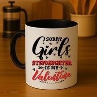 Sorry Stepdaughter Is My Valentines Day Gift Coffee Mug thumb 4