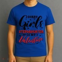 Sorry Stepdaughter Is My Valentines Day Gift T-Shirt thumb 3