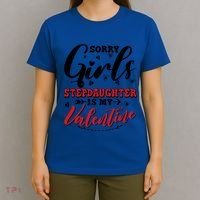 Sorry Stepdaughter Is My Valentines Day Gift T-Shirt thumb 4