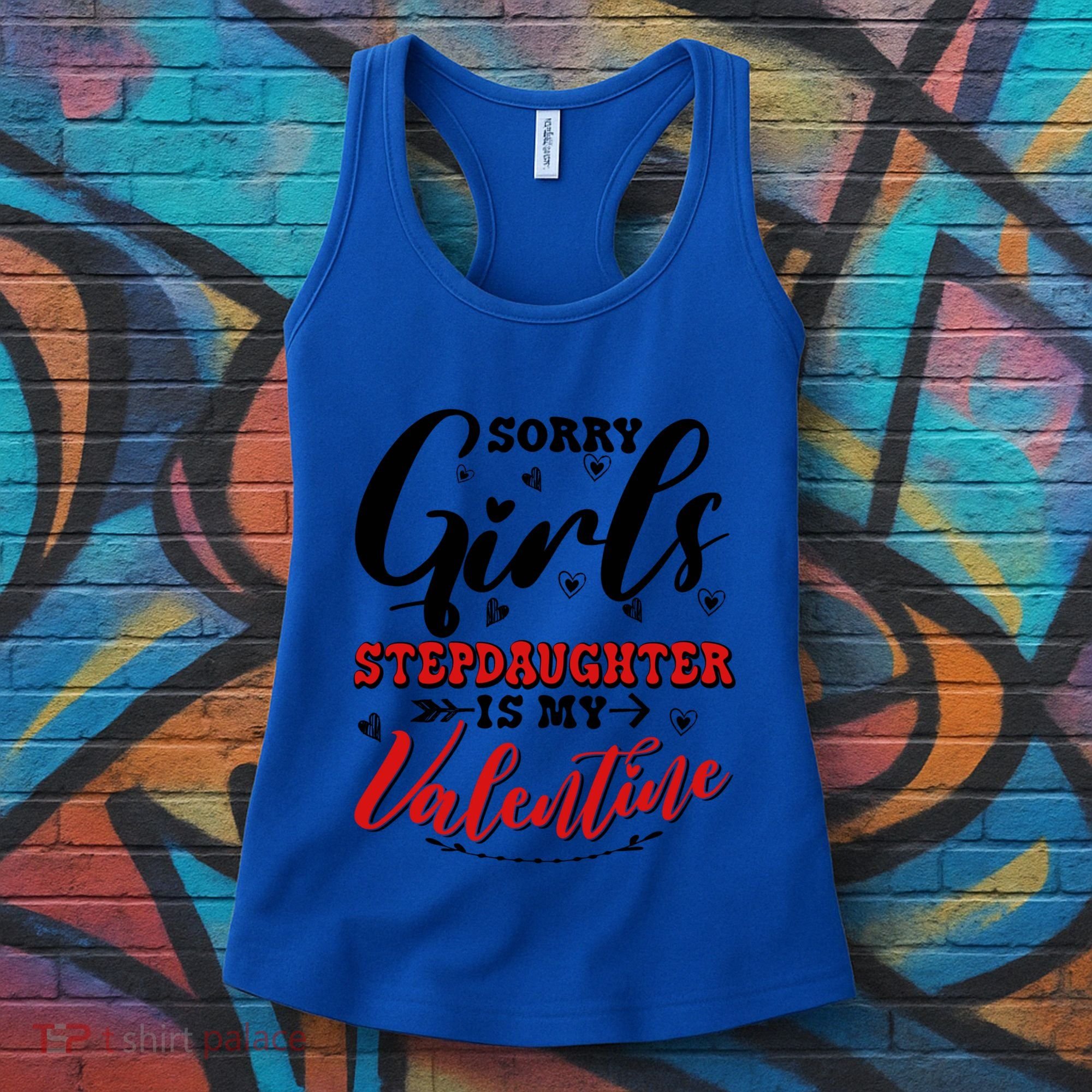 Sorry Stepdaughter Is My Valentines Day Gift Women's Tank Top