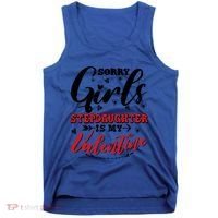 Sorry Stepdaughter Is My Valentines Day Gift Tank Top thumb 0