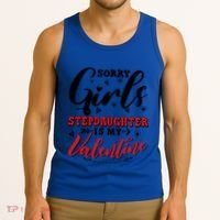 Sorry Stepdaughter Is My Valentines Day Gift Tank Top thumb 3
