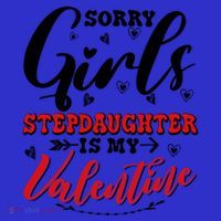Sorry Stepdaughter Is My Valentines Day Gift Women's Long Sleeve Shirt thumb 2