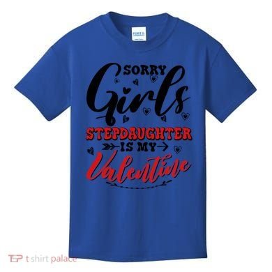 Sorry Stepdaughter Is My Valentines Day Gift Kids T-Shirt