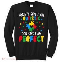 Society Says I Am Autistic God Says I Am Perfect Autism Sweatshirt thumb 0