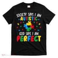 Society Says I Am Autistic God Says I Am Perfect Autism T-Shirt thumb 0