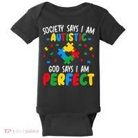 Society Says I Am Autistic God Says I Am Perfect Autism Baby Bodysuit thumb 0