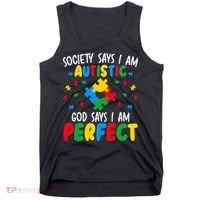Society Says I Am Autistic God Says I Am Perfect Autism Tank Top thumb 0