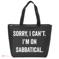 Sabbatical Sorry I Cant I'm On Sabbatical Tote Bag thumb 0