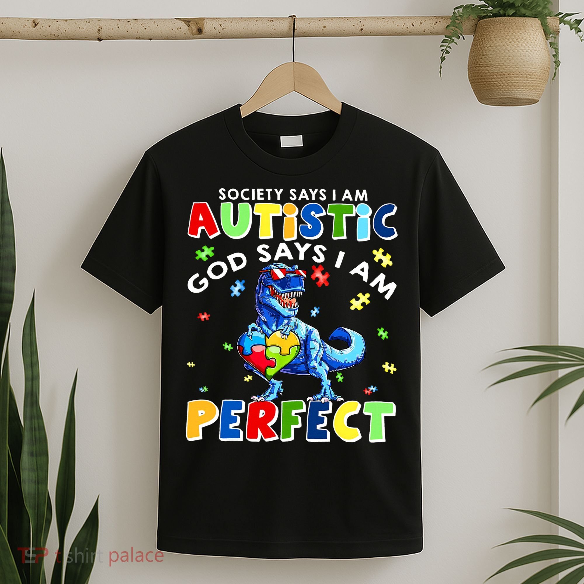 Society Says I'm Autistic God Says I'm Perfect Autism Funny T-Shirt