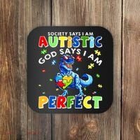Society Says I'm Autistic God Says I'm Perfect Autism Funny Coaster thumb 0