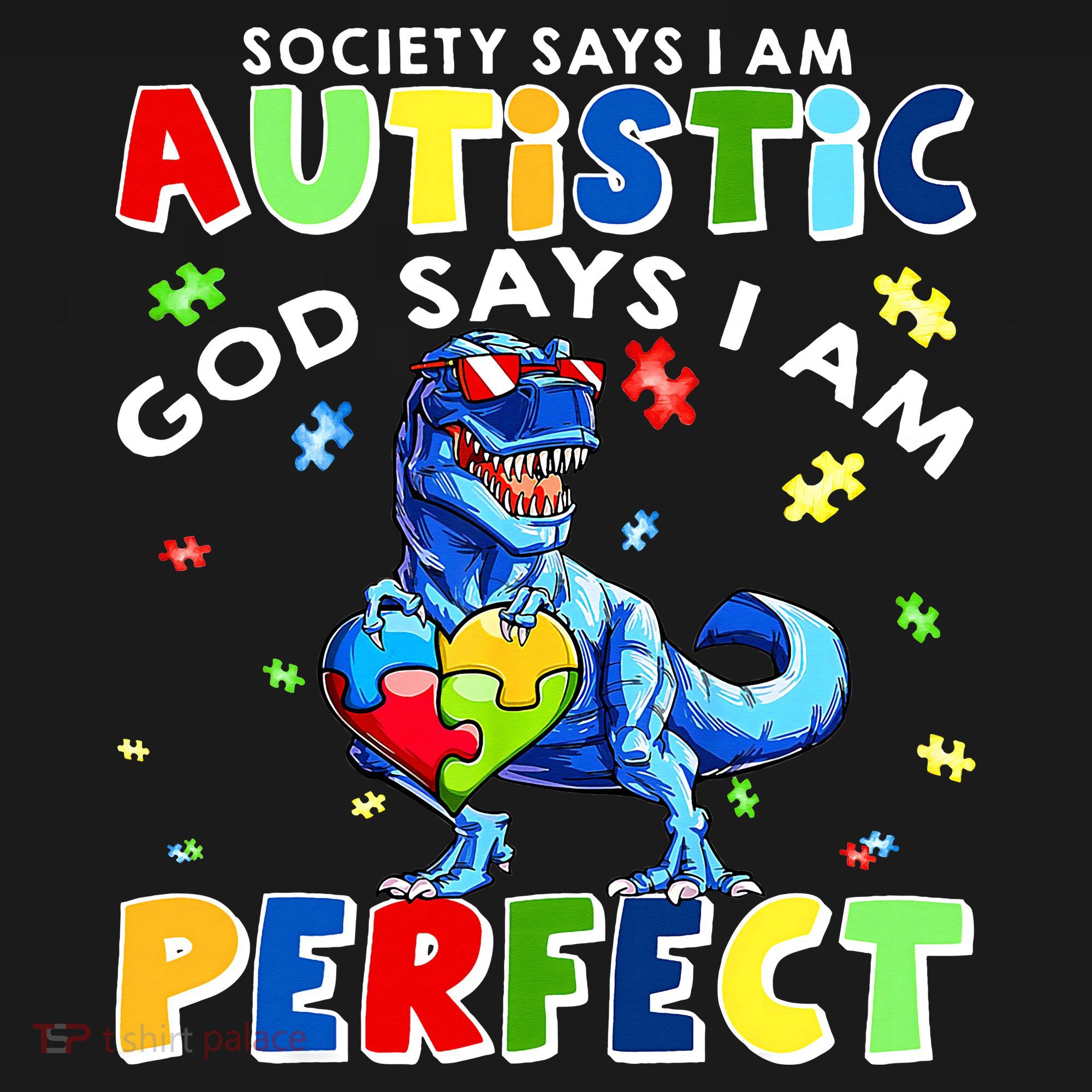 Society Says I'm Autistic God Says I'm Perfect Autism Funny Polo