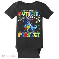 Society Says I'm Autistic God Says I'm Perfect Autism Funny Baby Bodysuit thumb 0