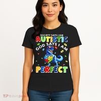 Society Says I'm Autistic God Says I'm Perfect Autism Funny Women's T-Shirt thumb 4